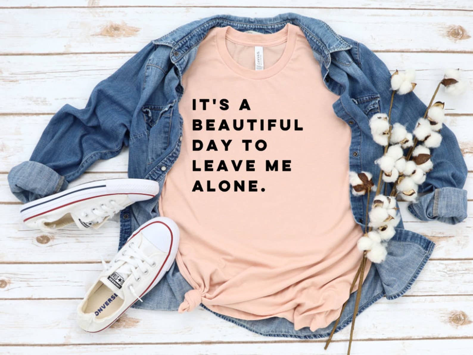 Its A Beautiful Day To Leave Me Alone T-Shirt