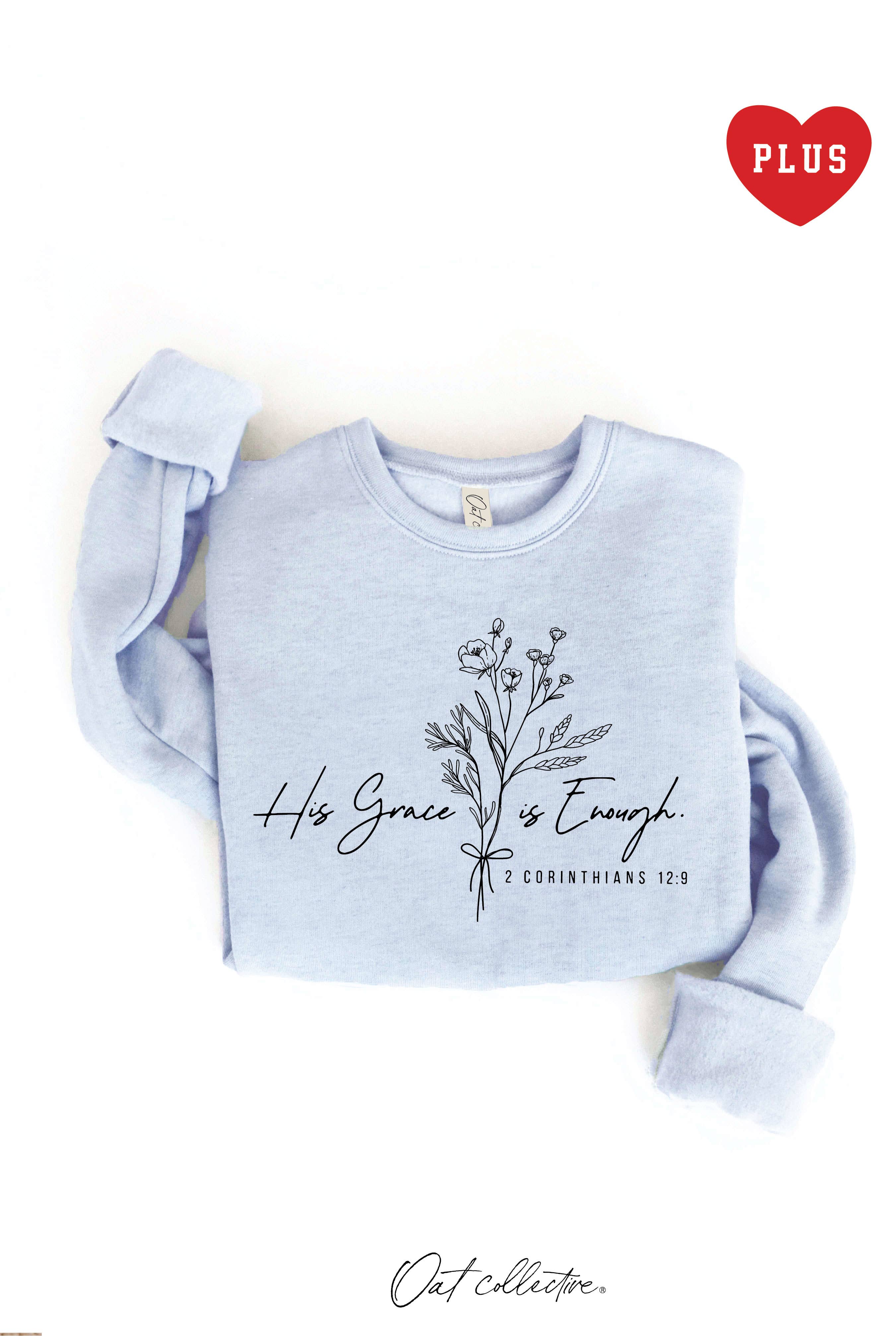 His Grace Is Enough  Plus Graphic Sweatshirt