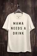 Mama Needs A Drink Graphic Top