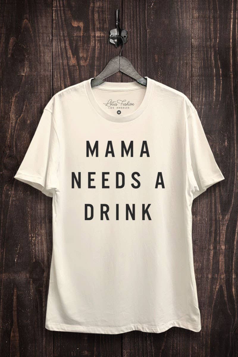 Mama Needs A Drink Graphic Top