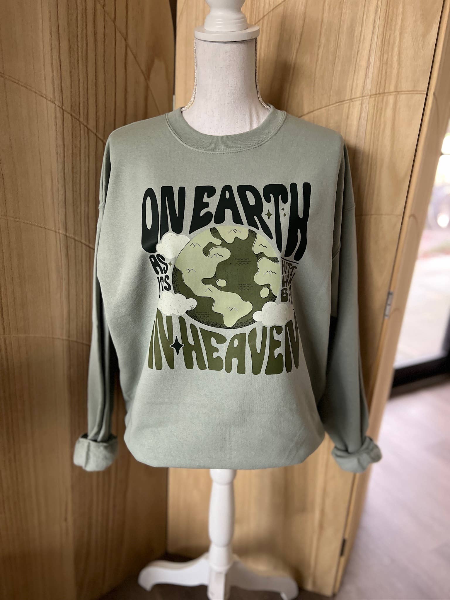 On Earth As It Is in Heaven On Stonewash Green Sweatshirt