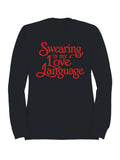 Swearing Is My Love Language Women's Sweatshirt