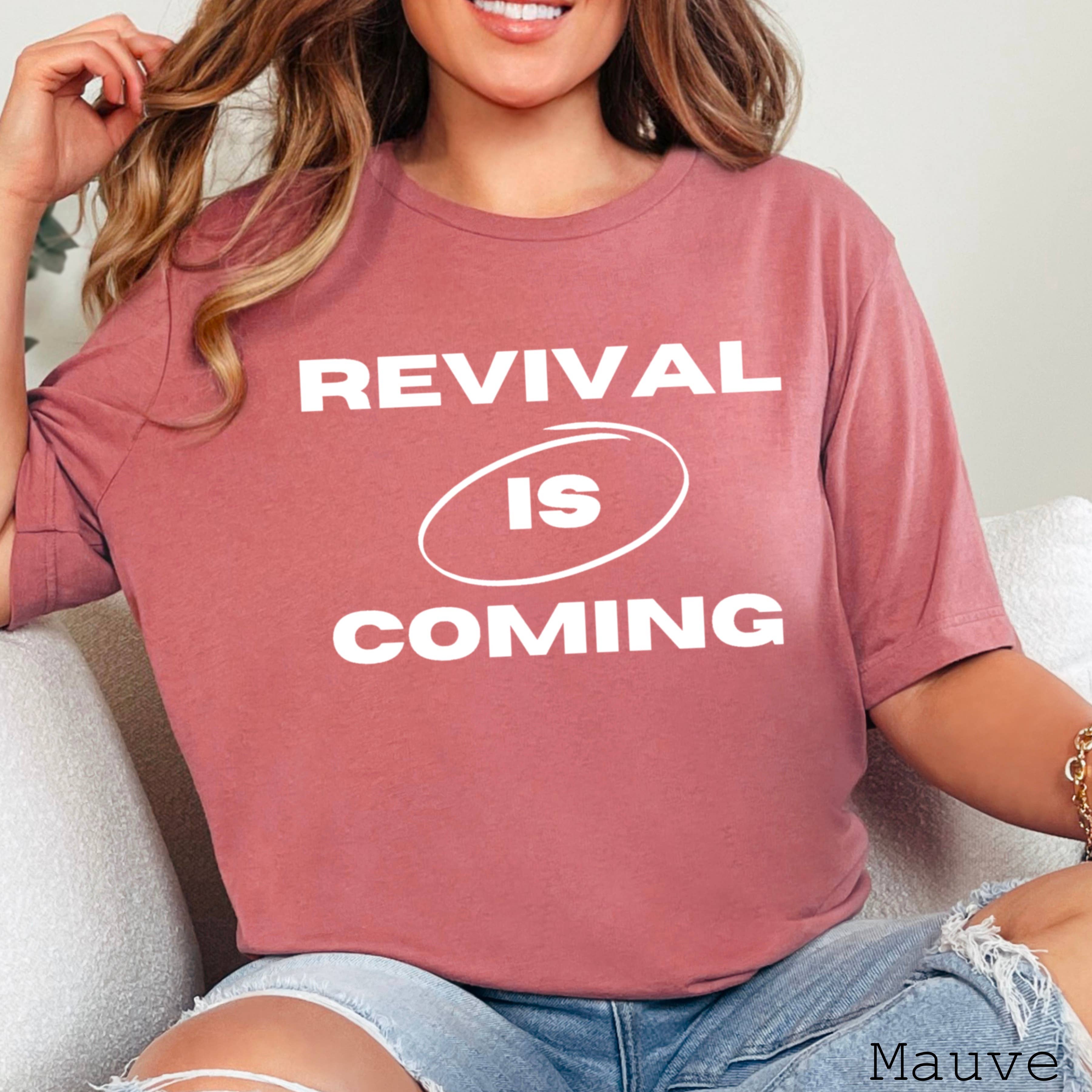 Revival Is Coming Graphic Tee | Christian Tee | Bella Canvas