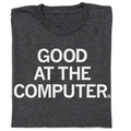 Good At the Computer