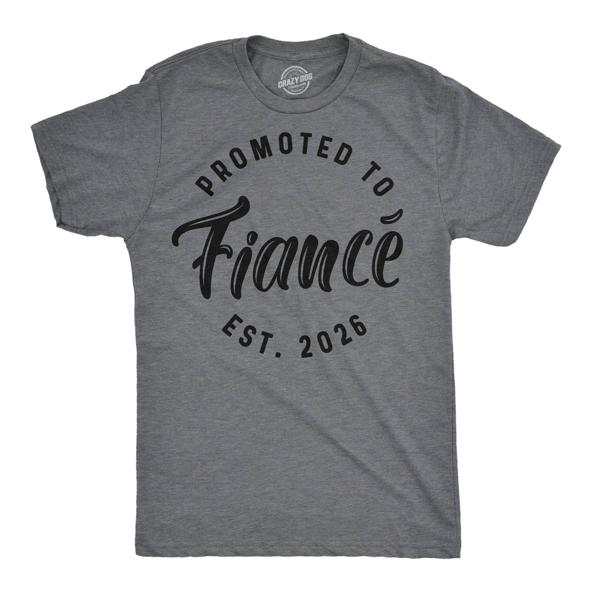 Promoted To Fiance 2026 Men's T Shirt