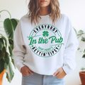 Everybody in the Pub Gettin Tipsy Sweatshirt