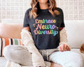 Embrace Neurodiversity T-Shirt