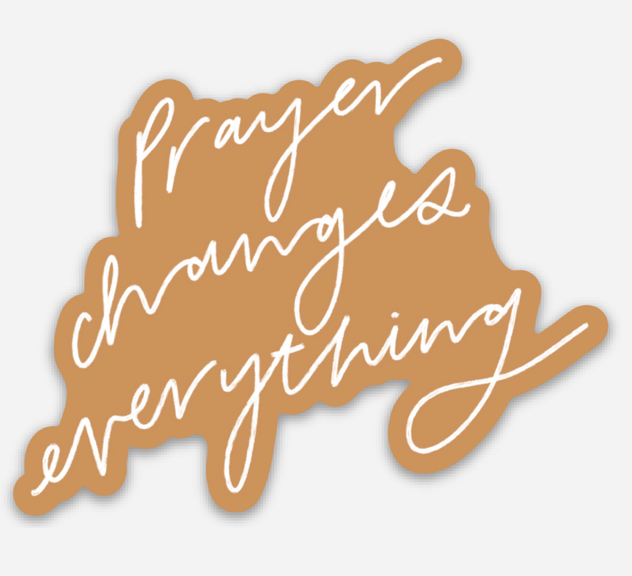 Prayer Changes Everything Sticker | Christian Sticker