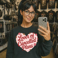 Lover of Cancelled Plans Sweatshirt