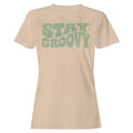 Stay Groovy Retro Quote Women's T-Shirt
