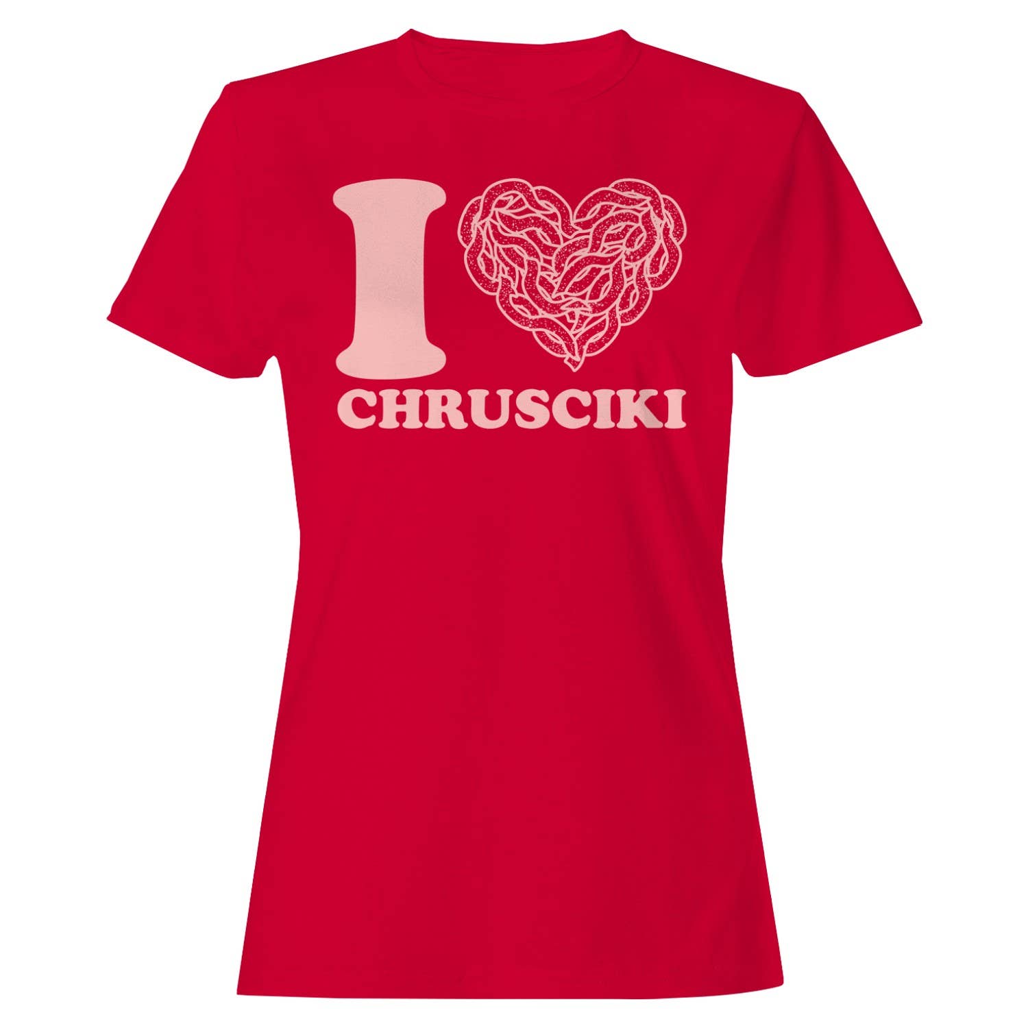 I Love Chrusciki Design Women's T-Shirt