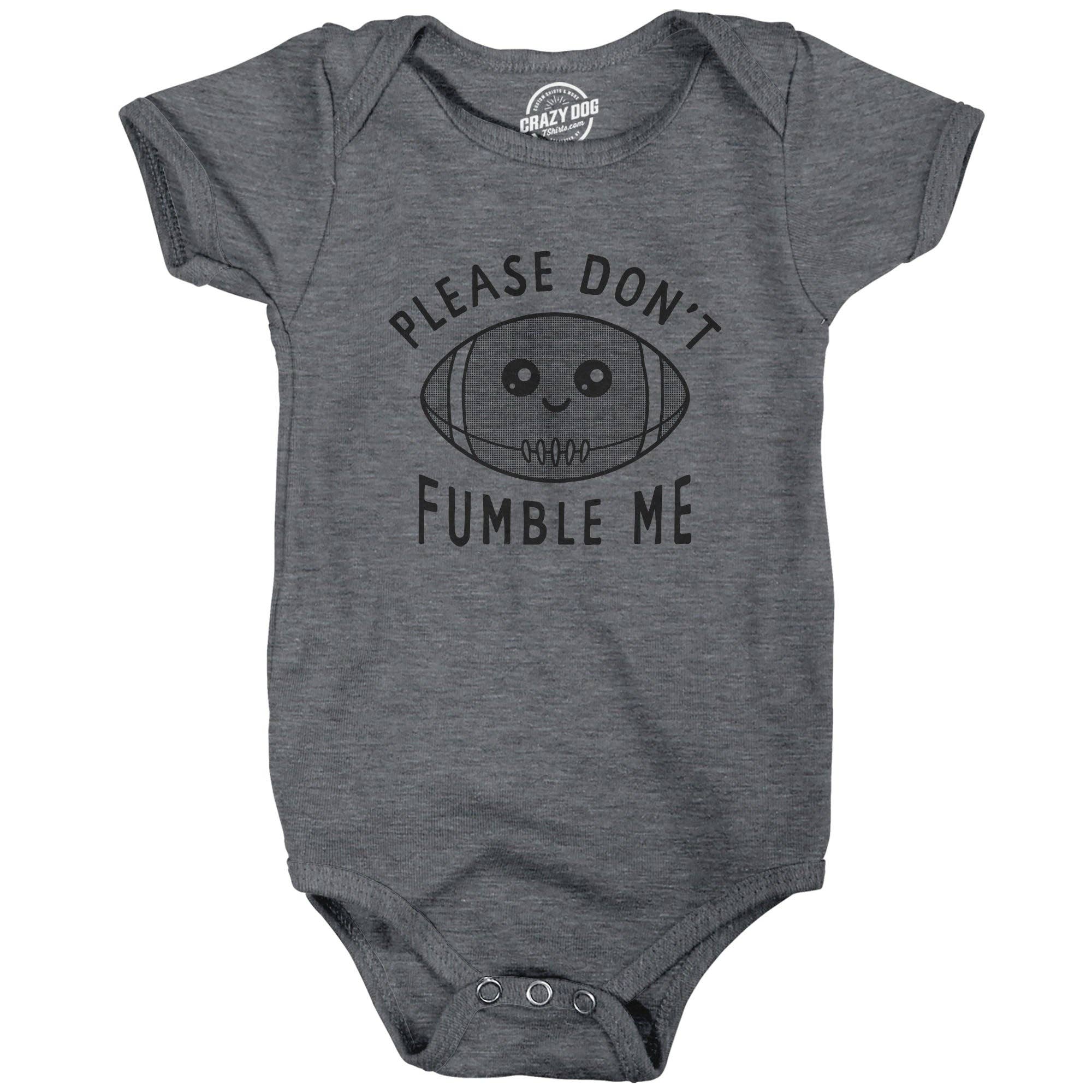 Please Dont Fumble Me Baby Bodysuit