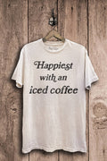 Happiest with An Iced Coffee Graphic Top