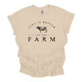 Life Is Better On the Farm Tee