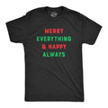 Merry Everything and Happy Always Men's T Shirt