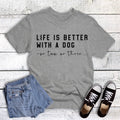 Pets Life Is Better with A Dog Graphic Tee