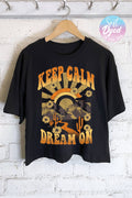Keep Calm Dream On