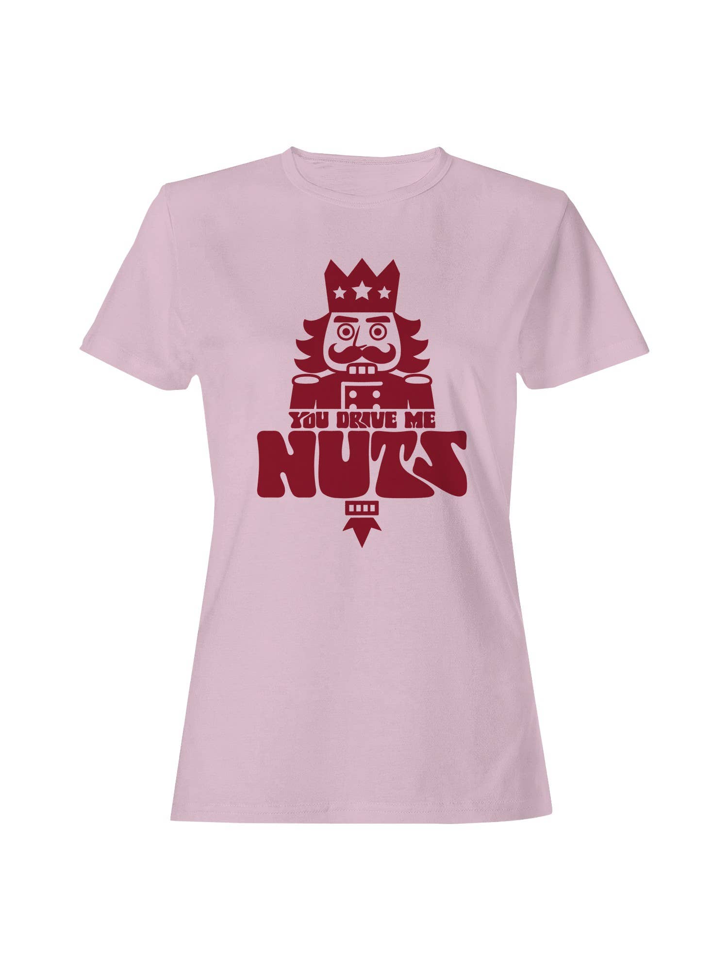 Nutcracker "You Drive Me Nuts" Design Women's T-Shirt