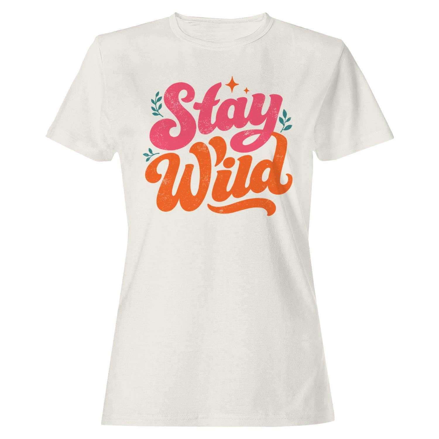 Stay Wild Retro Quote Women's T-Shirt