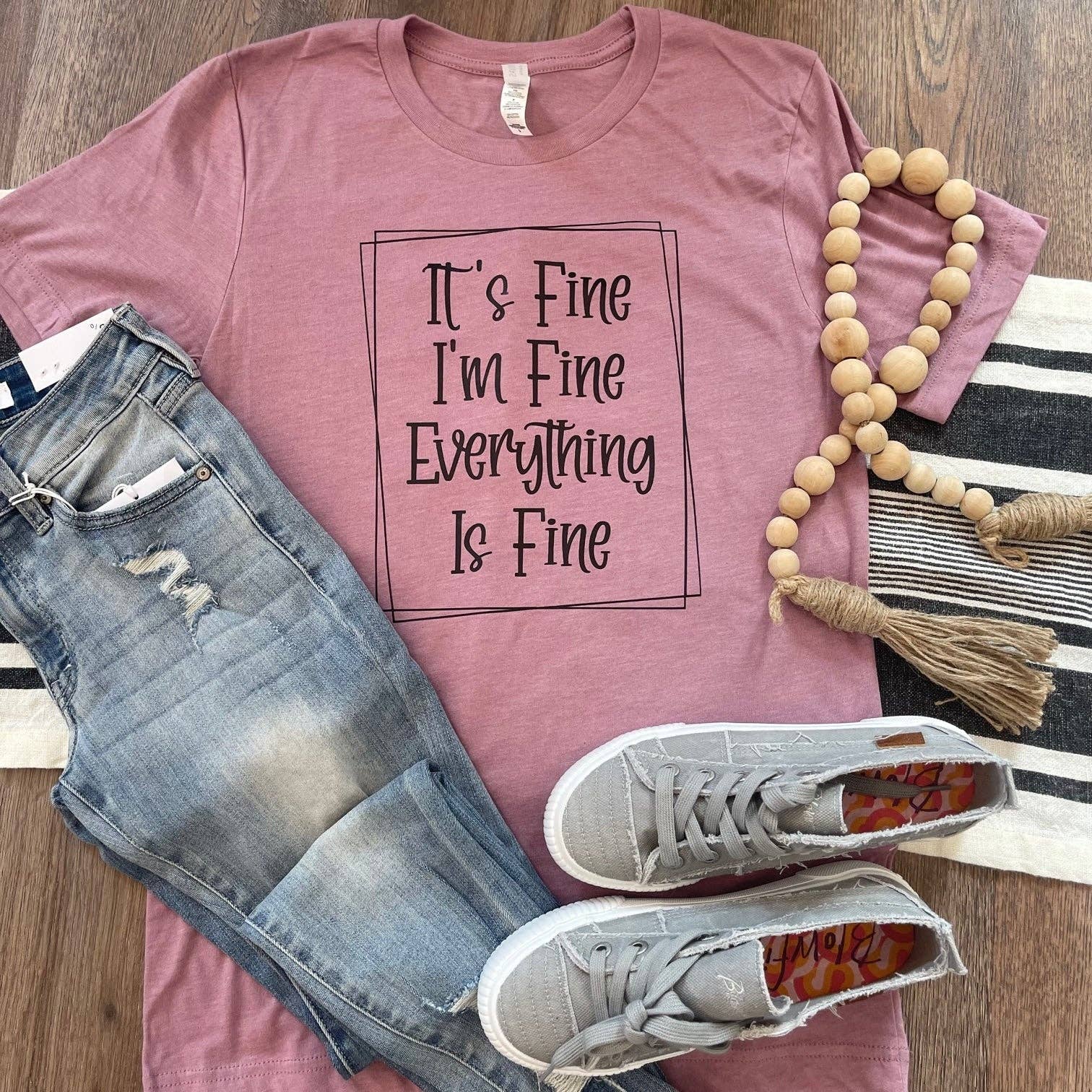 It's Fine, I'm Fine, Everything Is Fine Tee