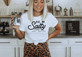 Sis Be Salty T-Shirt