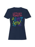 Neon Party: Let's Get Toasty! Women's T-Shirt