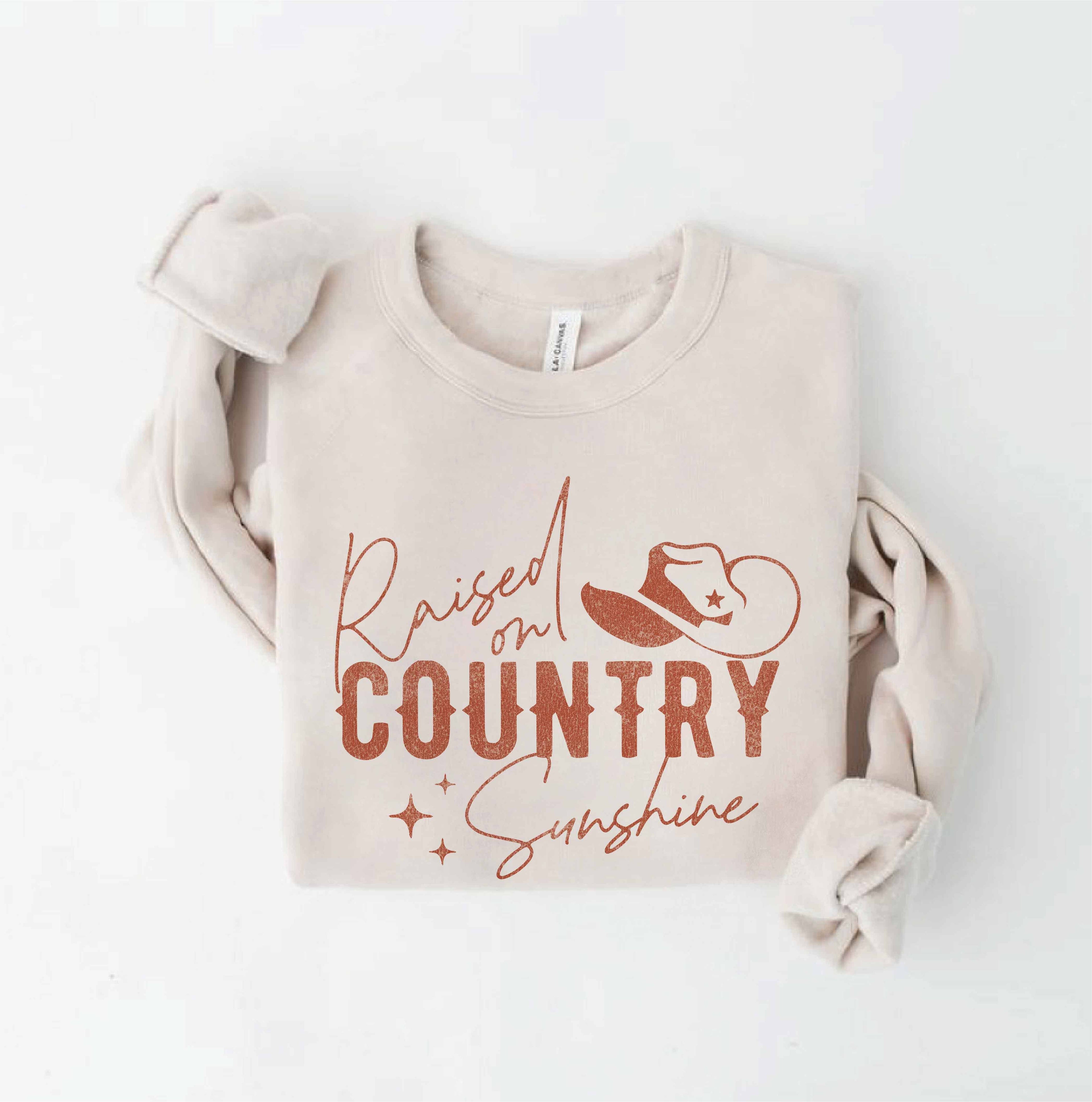 Raised On Country Sunshine Sweatshirt