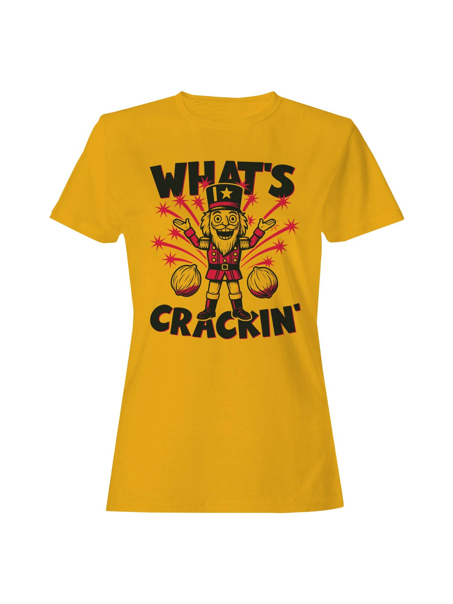 What's Crackin' Nutcracker Design Women's T-Shirt