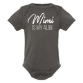 Mimi Is My Alibi Baby Onesie