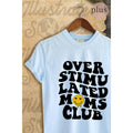 Overstimulated Moms Club  Vintage Graphic  Tee Plus