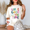 God Is Good All the Time Happy Tee