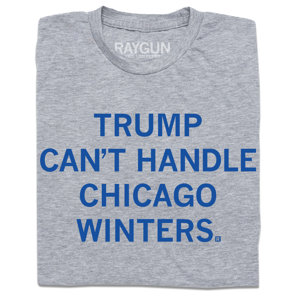 Trump Can't Handle Chicago Winters