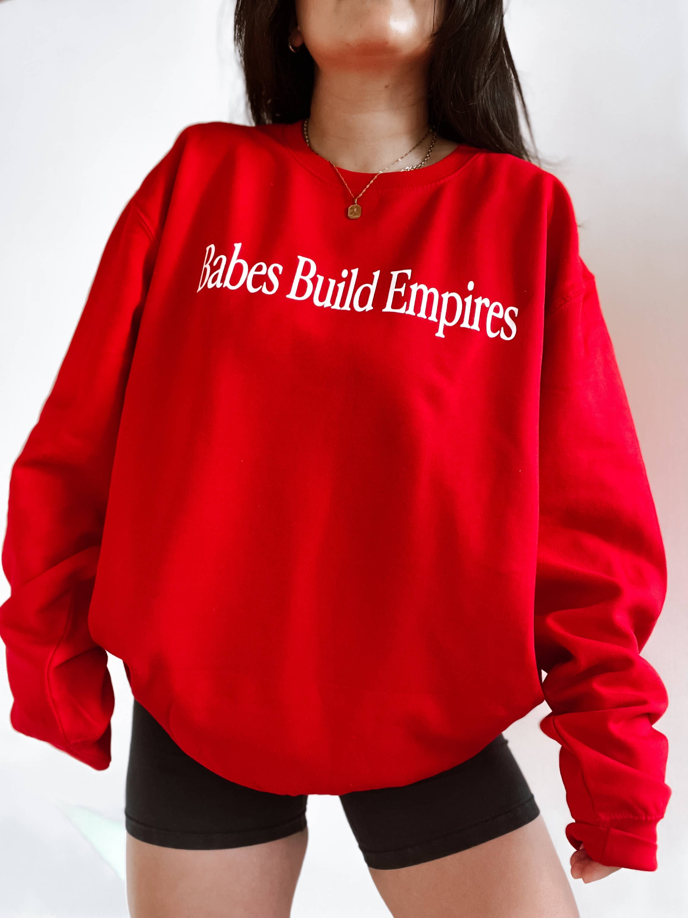 Babes Build Empires Feminist Graphic Sweatshirt - Red