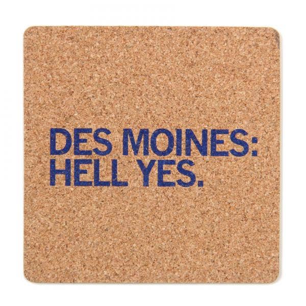 Des Moines: Hell Yes Cork Coaster