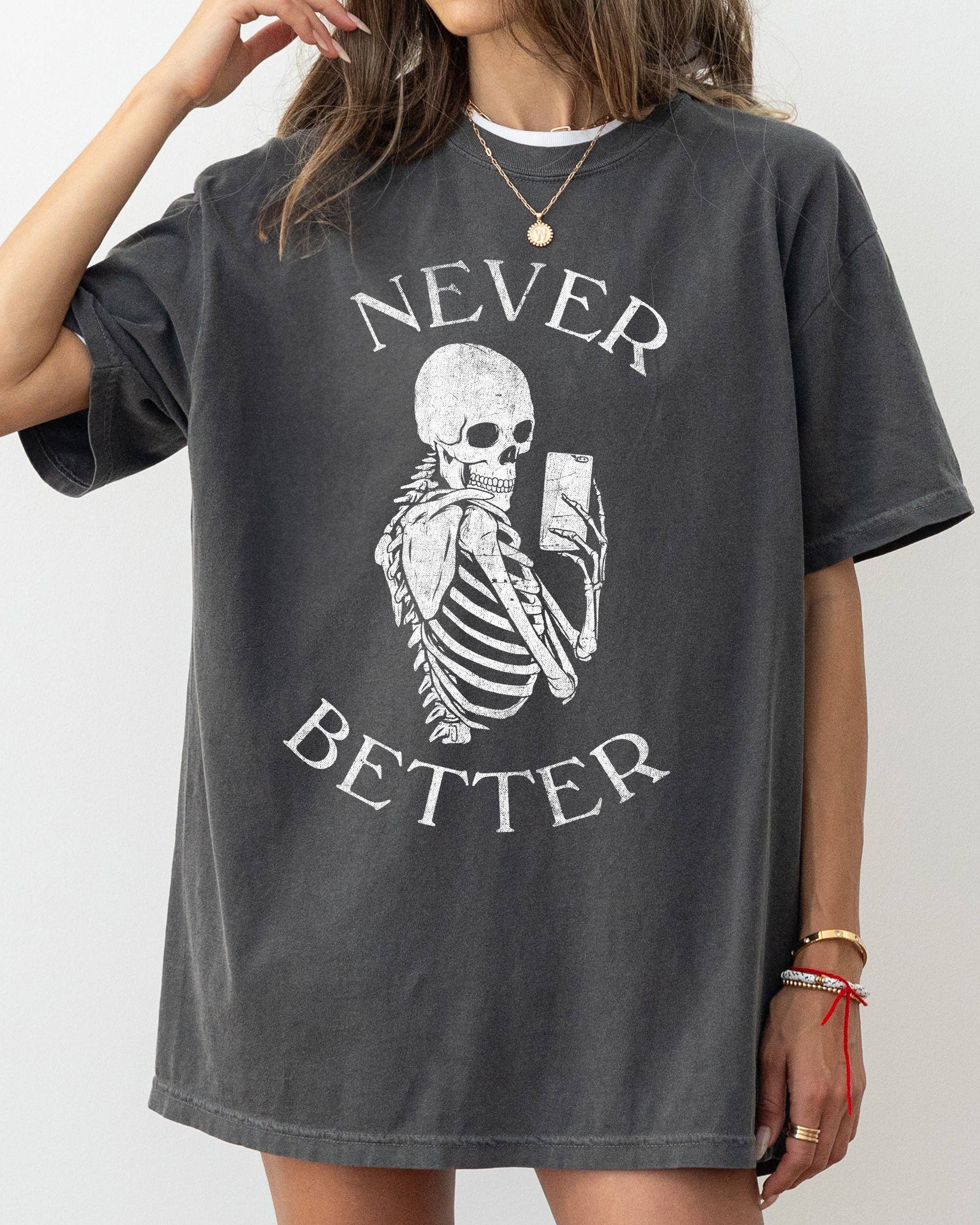Never Better, Selfie, Skeleton, Ghost, Halloween T-Shirt