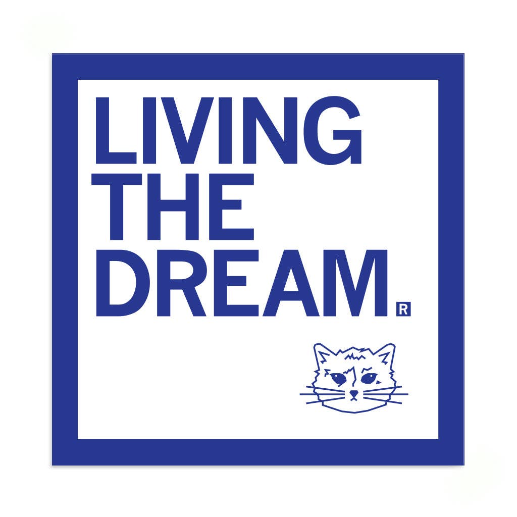 Living the Dream Sticker