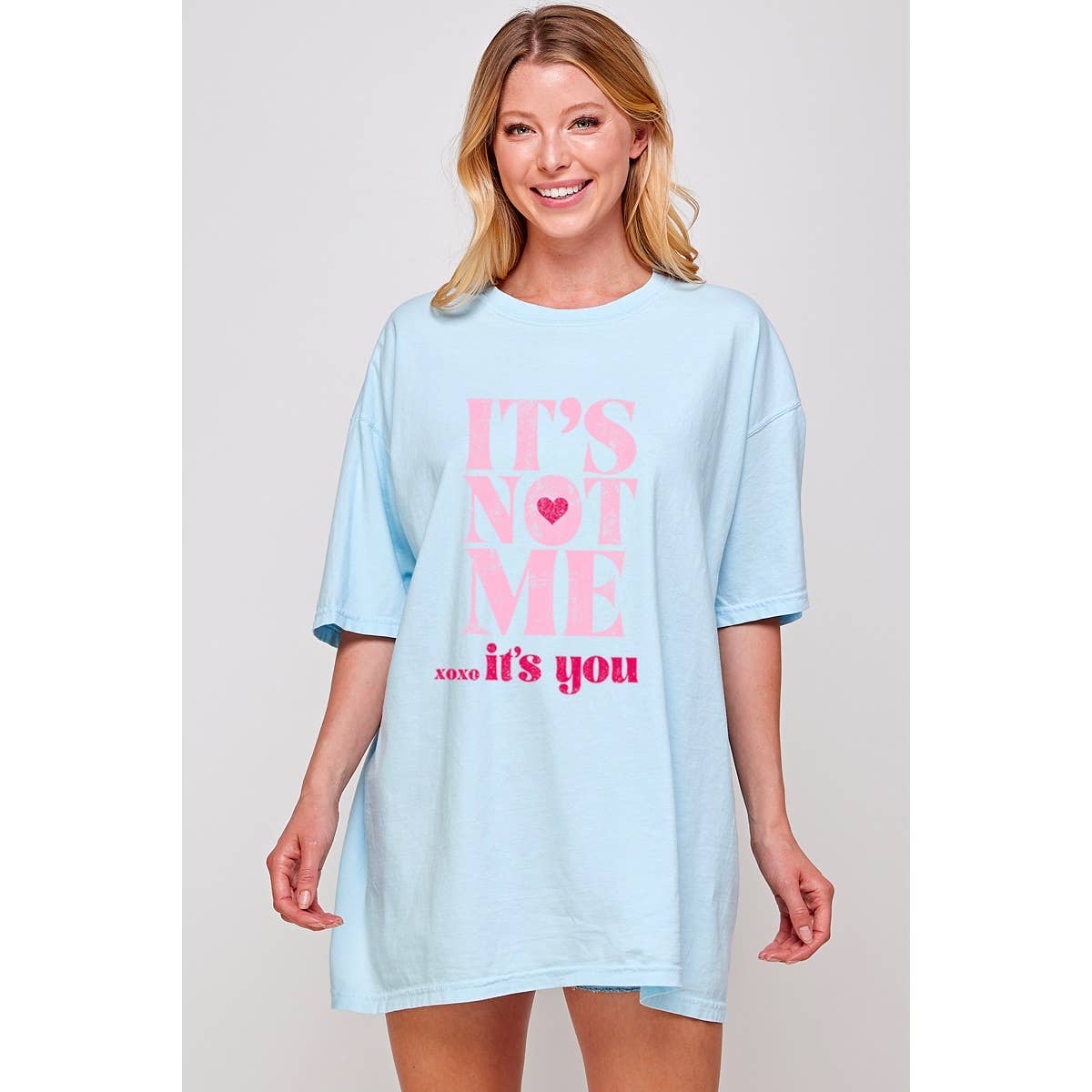 It Is Not Me It Is You Graphic Oversized Tee