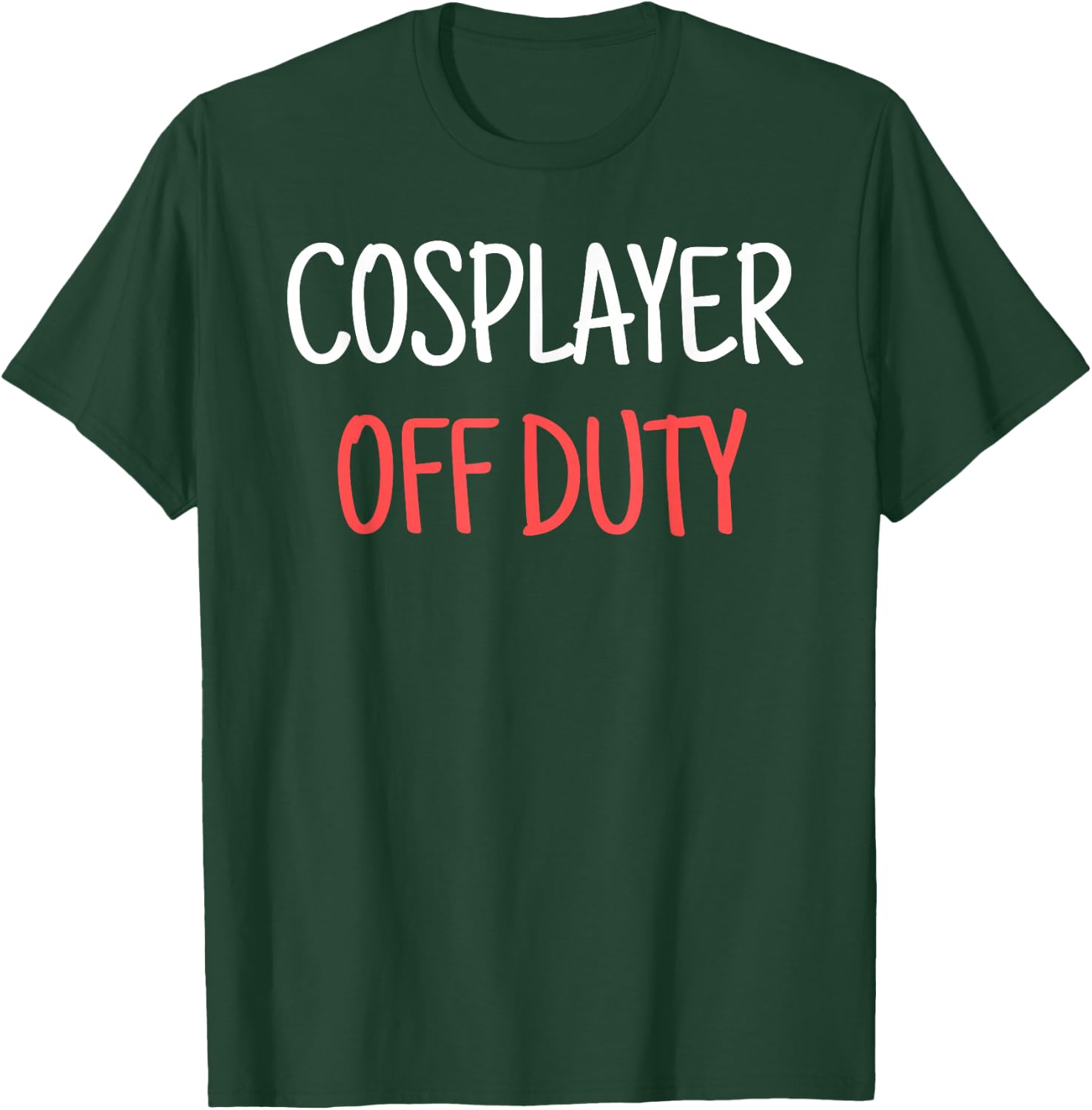 Cosplayer Off Duty Humor Apparel Four Co.