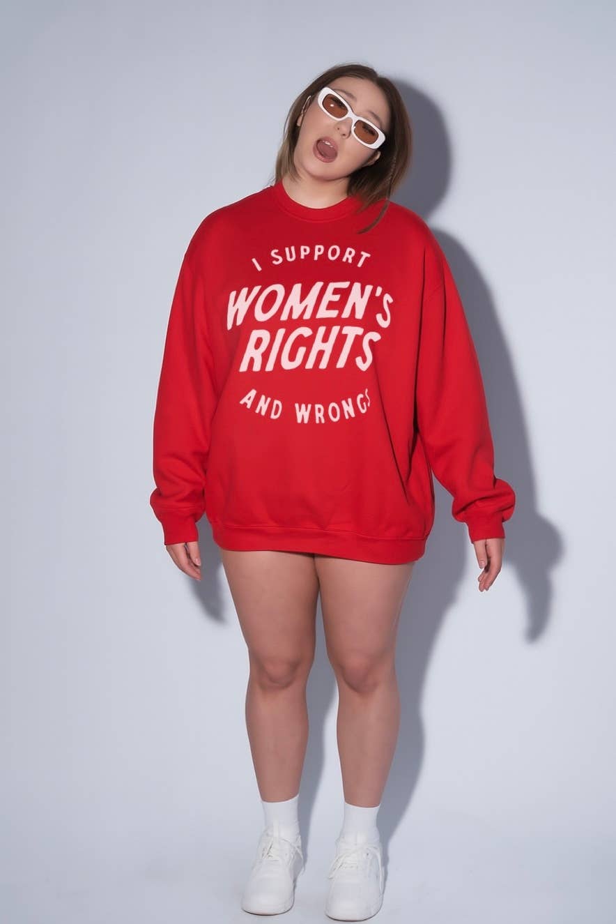 I Support Women’S Rights and Wrongs Graphic Sweatshirt - Red