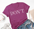 Don't T-Shirt