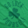 Go Luck Yourself Women's T Shirt