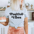 Positive Vibes T-Shirt