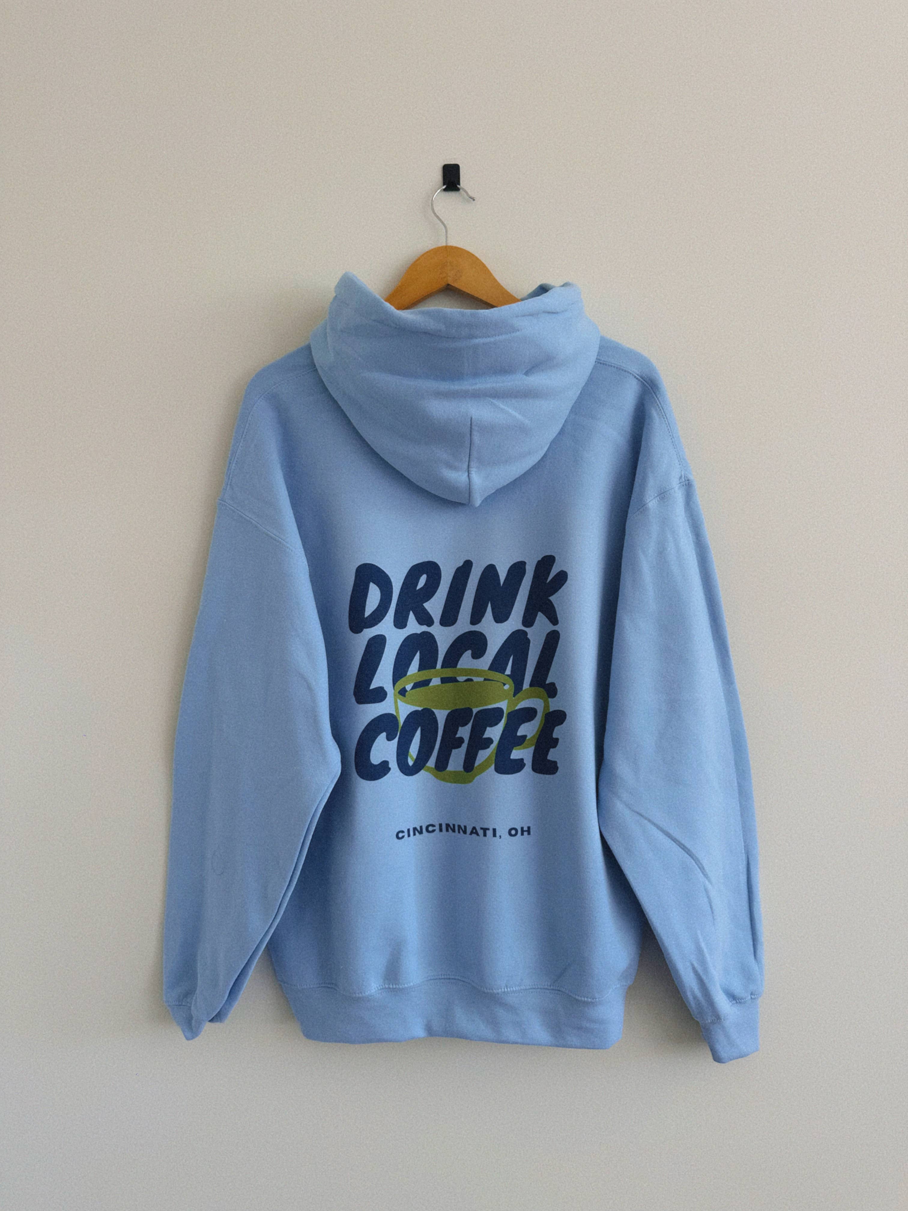 Drink Local Coffee Hoodie - Light Blue (Heavyweight)