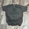 Be Brave Joshua 1:9 On Heather Dark Gray Tee