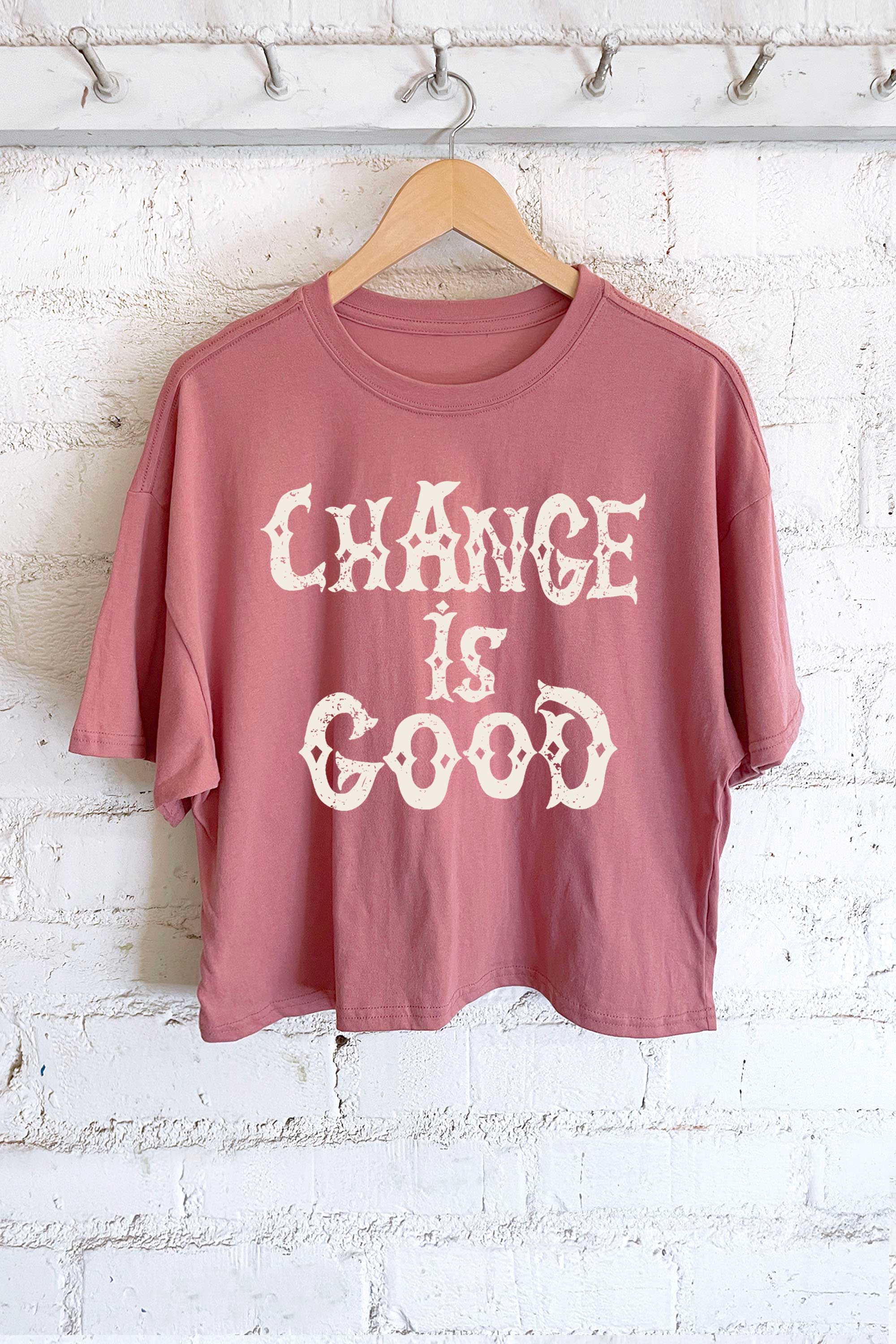 Change Is Good