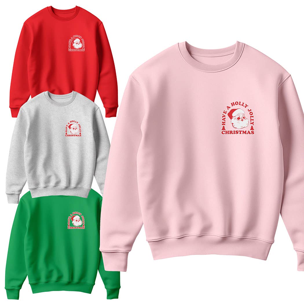 Have A Holly Jolly Christmas Fleece Sweatshirt