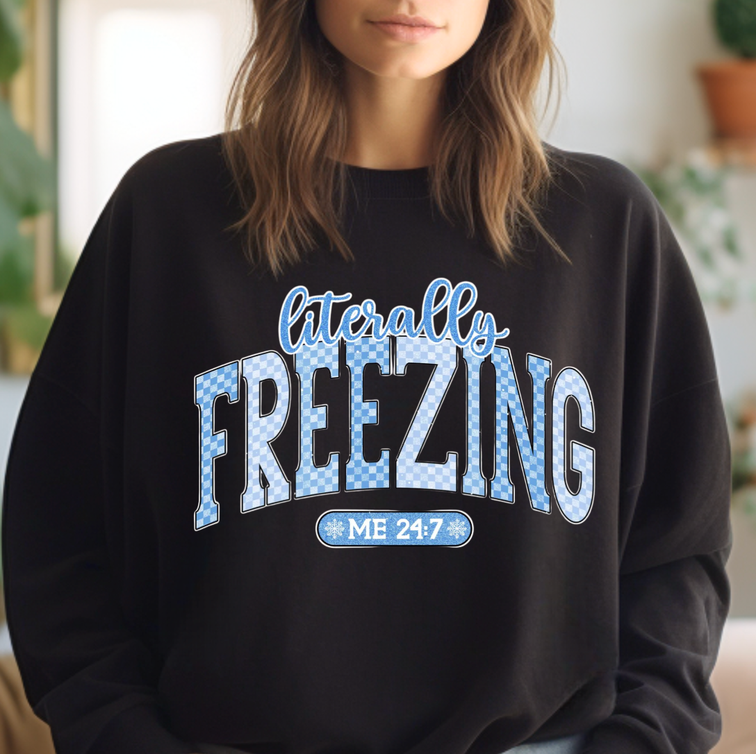 Literally Freezing Crewneck Sweatshirt