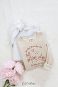 Let All That You Do Graphic Sweatshirt