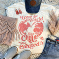 Love the World Like the One Who Created It Everyday Soft Cream Tee