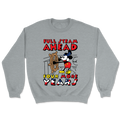 Full Steam Ahead - Four More Years Crewneck - 3246